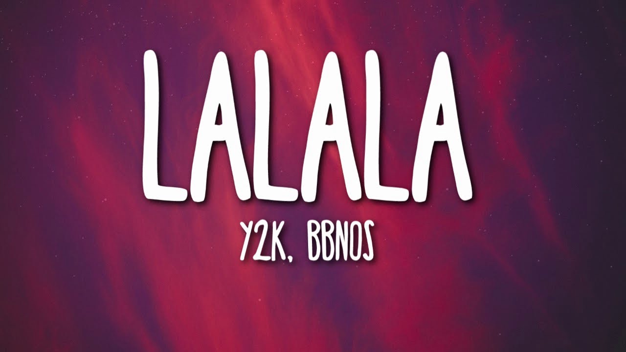 Lalala Lyrics. Lalala y2k bbno$ текст. Лалала лалала лалала лалала. Lalala y2k bbno$ обложка. Around lalala