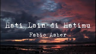 Download lagu Hati Lain di Hatimu - Fabio Asher (Karaoke Version)