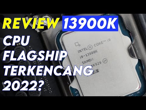 PERANG CPU DESKTOP FLAGSHIP 2022 : Review Intel Core i9-13900K 'Raptor Lake' (Indonesia)