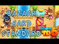 Bloons td 6  bazaar hard standard  no mk no powers used  walkthrough  strategy