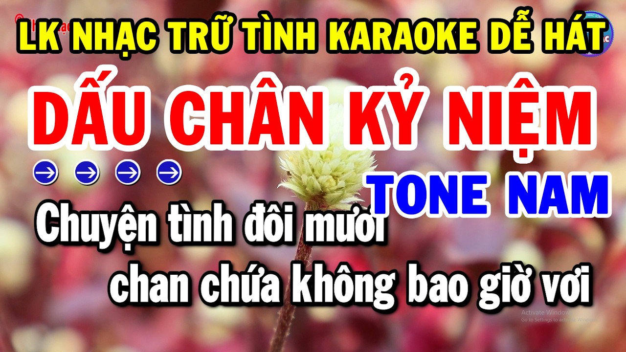 Karaoke Liên Khúc Tone Nam Nhạc Trữ Tình Dễ Hát | Dấu Chân Kỷ Niệm - Bài Ca Kỷ Niệm | Kho Nhạc