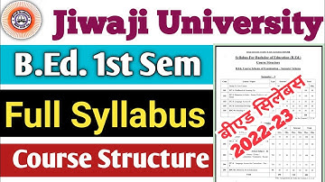 jiwaji B.Ed 1st Sem Full Syllabus | बीएड सिलेब्स क्या है? Course Structure of BEd #nkhelp #jiwaji
