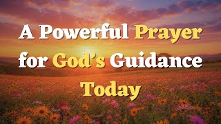 A Morning Prayer Before You Start Your Day | Welcoming the Morning With Hope and Peace