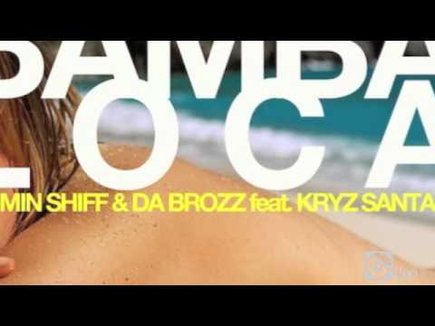 KARMIN SHIFF and DA BROZZ feat KRYZ SANTANA - Bamba Loca