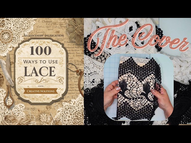 Layered Lace Cover Tutorial | 100 Ways to Use Lace in Junk