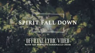 Spirit Fall Down | Official Lyric Video | The Brooklyn Tabernacle Choir | I Will Not Be Moved Album