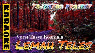 Versi Tasya Rosmala - Lemah Teles (Karaoke Dangdut Koplo)