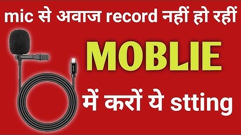 MOBLIE EXTERNAL Mic Not Working