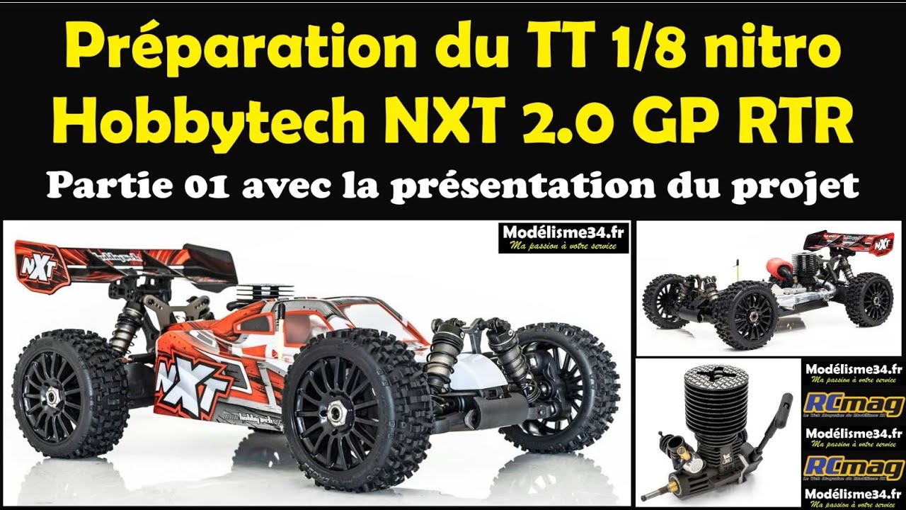 Préparation du Buggy TT 1/8 nitro Hobbytech NXT 2.0 GP RTR - Partie 01 avec la découverte du projet