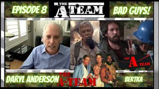 The A-Team: Episode 8 – Daryl Anderson Brings Bad Guy Bertka to Life! Content