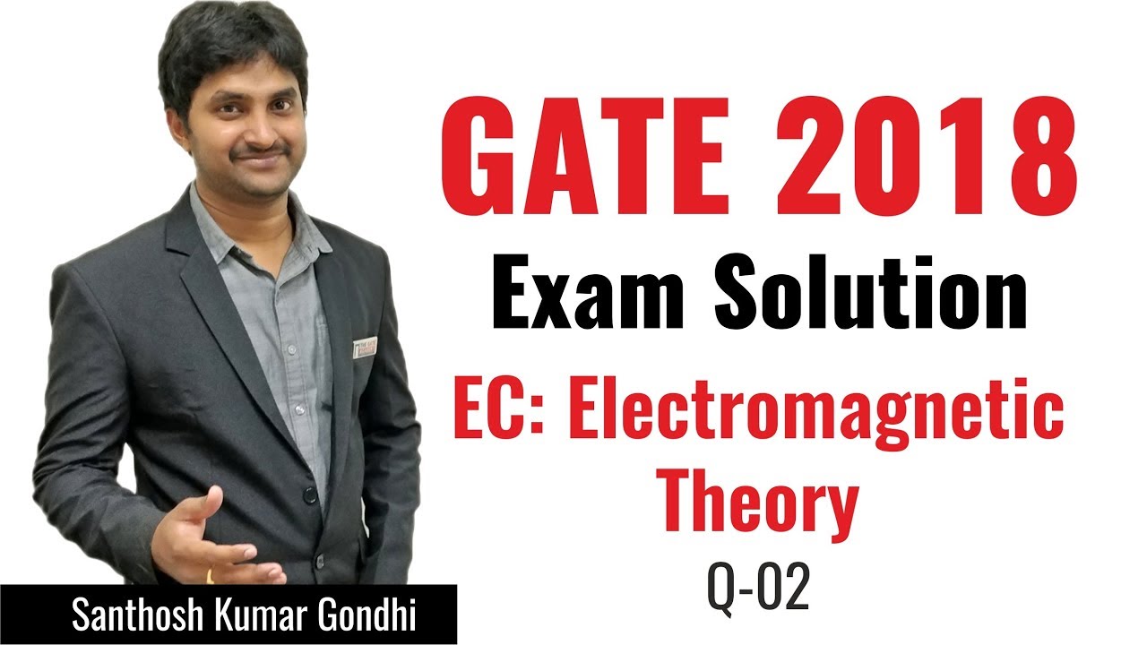 gate answer key 2019 physics Electromagnetic Theory | 02 | Electronics & Communication Engineering | GATE 2018 Exam Solution