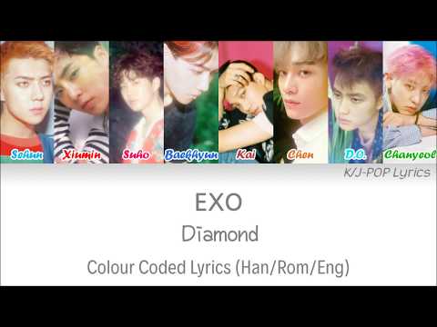 EXO (엑소) - Diamond (다이아몬드) Colour Coded Lyrics (Han/Rom/Eng)