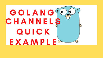 Channels in Go: A simple & visual example
