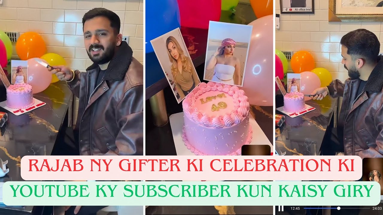 Rajab Ny Gifter Ki Celebration Ki | YouTuber Ky Subscriber Kun Kaisy Giry Sub Btaya