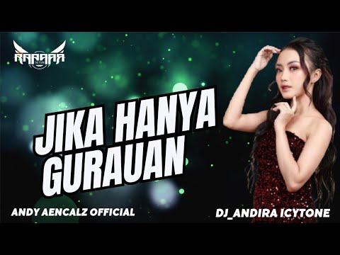 JIKA HANYA GURAUAN II FUNKOT VIRAL COVER BY ANDY AENCALZ OFFICIAL