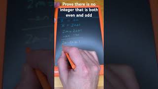 Prove there is no integer that is both even and odd