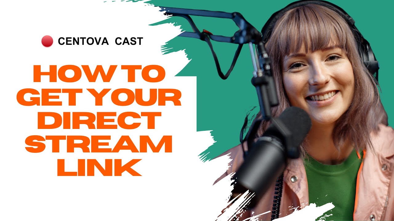 Centova Cast: How to Get Your Direct Stream Link