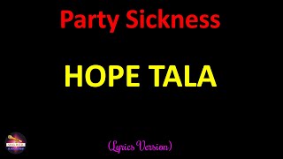 Hope Tala - Party Sickness (Lyrics Version)