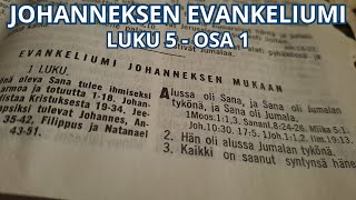 Johanneksen evankeliumi | Luku 5 - Osa 1 | Baruch Korman