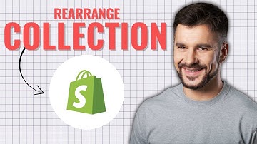 How to Rearrange a Collection List on Shopify (2025 Tutorial)