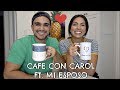 COMO NOS CONOCIMOS 👫 | VIVIR JUNTOS ANTES DE MATRIMONIO | CAFE CON CAROL ☕️ FT MI ESPOSO