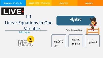 L-1 Linear Equations in One Variable | Class 8 Crash Course | Aditi Vyas | TTB