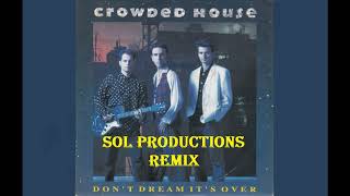 Don't Dream it's Over - Crowded House - Sol Productions Remix Resimi