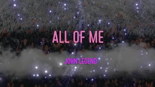 John Legend - All Of Me Lyrics | You’re My End And My Beginning