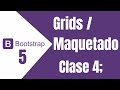 Clase 4  - Grid  (Maquetado) con Bootstrap 5