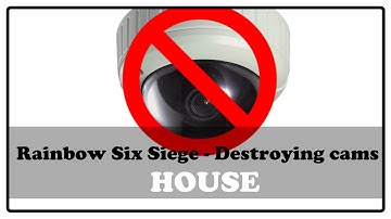 Rainbow Six Siege | How to destroy cameras from outside @ HOUSE