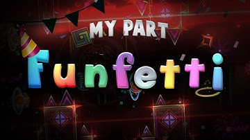 My part in Funfetti | Preezee