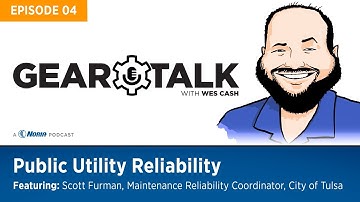 Gear Talk Episode #004: Public Utility Reliability