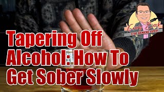 Tapering Off Alcohol: How To Get Sober Slowly