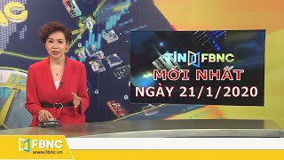 Tin tức Việt Nam mới nhất ngày hôm nay 21/1/2020 | Tin tức tổng hợp