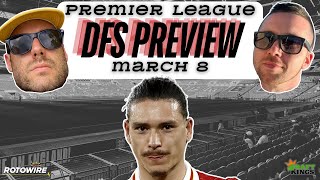 DraftKings DFS EPL Preview for Saturday, March 8: Time for Darwin