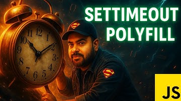 Polyfill of setTimeout : Ace Your Javascript Interview Series by Frontend Mater #reactjs