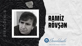 Ramiz Rövşən - Mən Bura Özümü Görməyə Gəldim