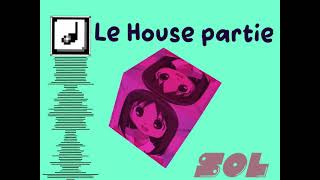 SL - Le house partie