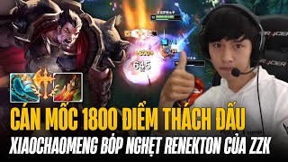 XIAOCHAOMENG DARIUS ĐẠT 1K8 LP THÁCH ĐẤU SUPER SEVER BÓP NGHẸT RENEKTON CỦA ZZK