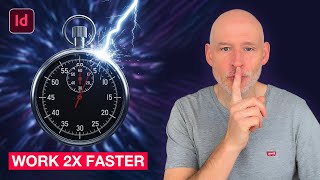 InDesign Speed Secrets You'll Wish You Knew