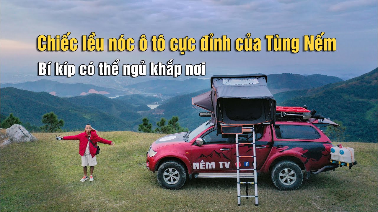 Chi hàng chục triệu độ lều nóc ô tô để đi ngủ bờ bụi và cái kết hú hồn