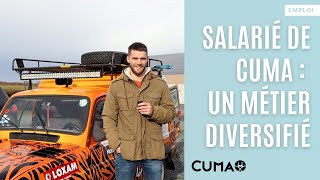 Salarié de Cuma : un métier diversifié