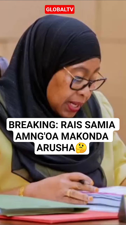 🤔BREAKING: RAIS SAMIA AMNG'OA MAKONDA ARUSHA - SI MKUU WA MKOA TENA🤔🔥🙏 #breaking #globaltv #live