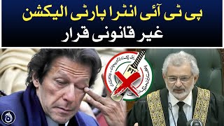 PTI intra-party election declared illegal - Aaj News
