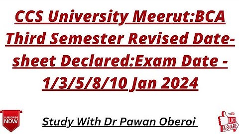 CCS University Meerut:BCA Third Semester Revised Date-sheet Declared:Exam Date - 1/3/5/8/10 Jan 2024