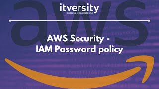07 AWS Security - IAM Password policy