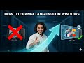How to Change Language on Windows in 30 Seconds