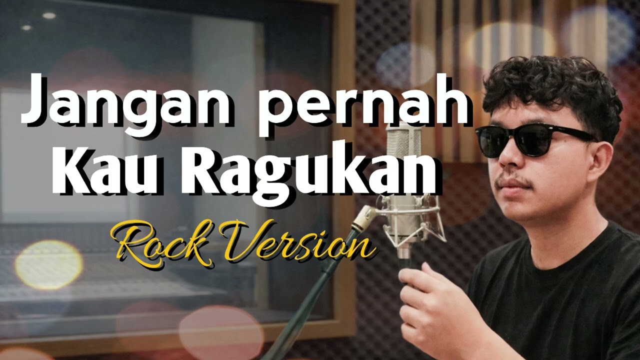 Jangan Pernah Kau Ragukan - Meriam Bellina (Rock Version Cover) | Emosional \u0026 Powerful!