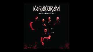 07. Karakoram - Ruk Ja (Official Audio)