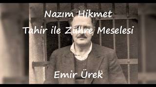 Tahir Ile Zühre Meselesi Nazım Hikmet - Emir Ürek